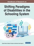 Handbook of Research on Shifting Paradigms of Disabilities in the Schooling System