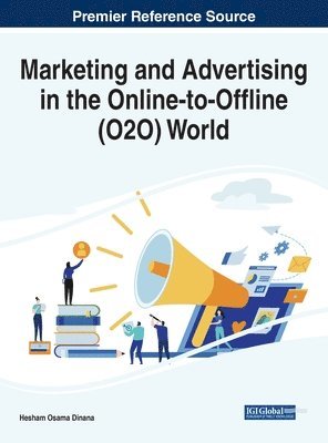 Hesham Osama Dinana - Marketing and Advertising in the Online-to-Offline (O2O) World, Inbunden