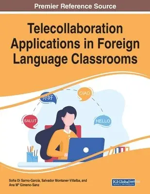 Sofia Di Sarno-García, Salvador Montaner-Villalba - Telecollaboration Applications in Foreign Language Classrooms, Häftad. Tillgänglighet: Lägg i varukorg
