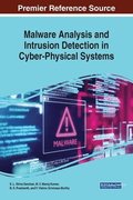 Malware Analysis and Intrusion Detection in Cyber-Physical Systems