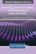 Modeling, Characterization, and Processing of Smart Materials