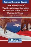 The Convergence of Traditionalism and Populism in American Politics