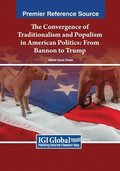 Convergence of Traditionalism and Populism in American Politics: From Bannon to Trump