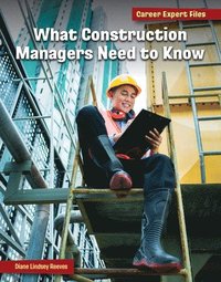 What Construction Managers Need to Know