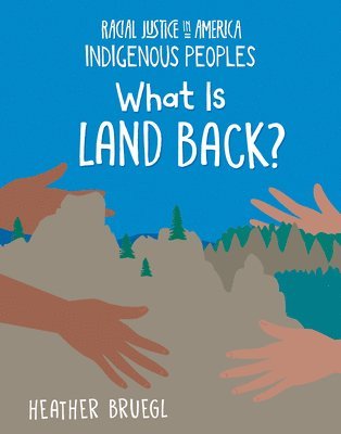 Heather Bruegl - What Is Land Back?, Häftad