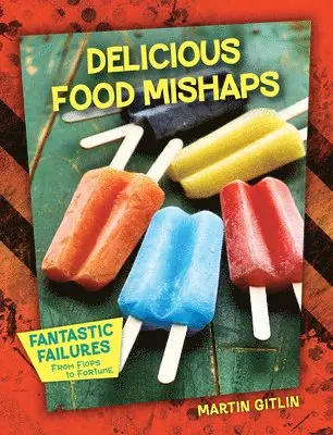 Martin Gitlin - Delicious Food Mishaps, Häftad. Tillgänglighet: Lägg i varukorg