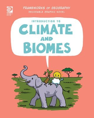 Izzi Howell - Introduction to Climate and Biomes, Inbunden