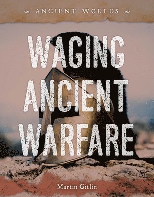 Waging Ancient Warfare
