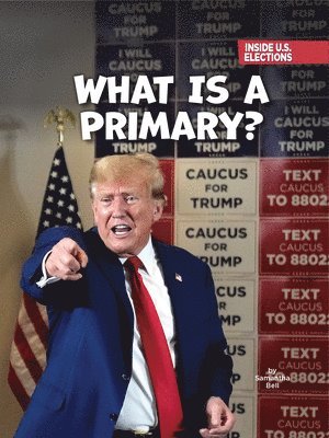 Samantha Bell - What Is a Primary?, Häftad