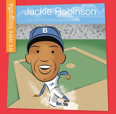 Emma E. Haldy - Jackie Robinson Sp, Inbunden