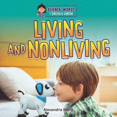 Alexandria Berry - Living and Nonliving, Inbunden