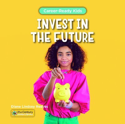 Diane Lindsey Reeves - Invest in the Future, Inbunden