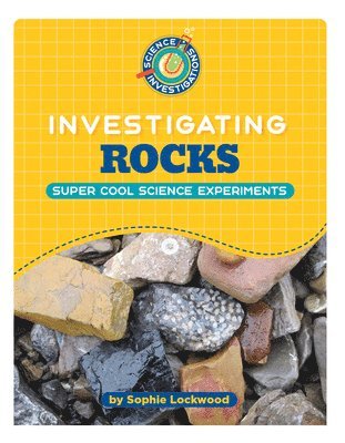 Sophie Lockwood - Investigating Rocks, Häftad. Tillgänglighet: Lägg i varukorg