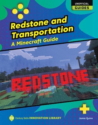 Jamie Quinn - Redstone and Transportation: A Minecraft Guide, Inbunden. Tillgänglighet: Lägg i varukorg