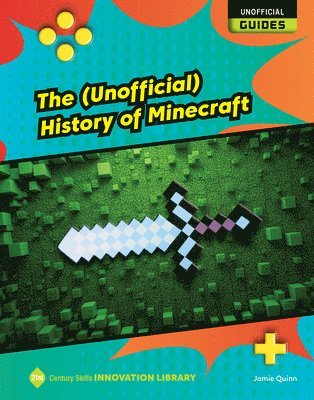 Jamie Quinn - The (Unofficial) History of Minecraft, Inbunden. Tillgänglighet: Lägg i varukorg