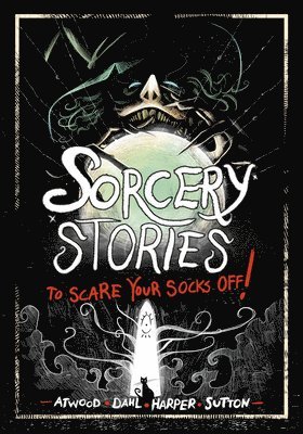 Michael Dahl, Benjamin Harper - Sorcery Stories to Scare Your Socks Off!, Häftad
