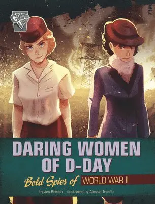 Jen Breach - Daring Women of D-Day: Bold Spies of World War II, Häftad
