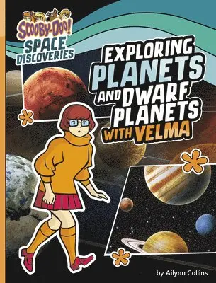 Ailynn Collins - Exploring Planets and Dwarf Planets with Velma, Häftad. Tillgänglighet: Lägg i varukorg