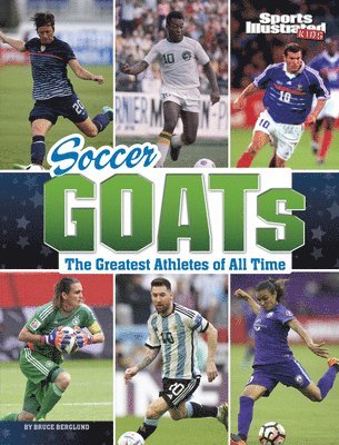 Bruce Berglund - Soccer Goats: The Greatest Athletes of All Time, Häftad