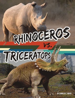 Charles C. Hofer - Rhinoceros vs. Triceratops, Inbunden