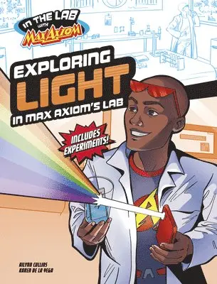 Ailynn Collins - Exploring Light in Max Axiom's Lab, Inbunden
