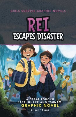 Susan Griner - Rei Escapes Disaster: A Great Tohoku Earthquake and Tsunami Graphic Novel, Inbunden