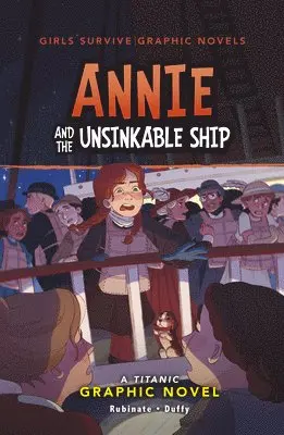Amy Rubinate - Annie and the Unsinkable Ship: A Titanic Graphic Novel, Inbunden