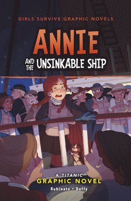 Amy Rubinate - Annie and the Unsinkable Ship: A Titanic Graphic Novel, Inbunden