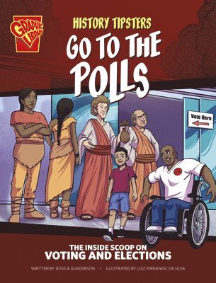 Jessica Gunderson - History Tipsters Go to the Polls: The Inside Scoop on Voting and Elections, Häftad