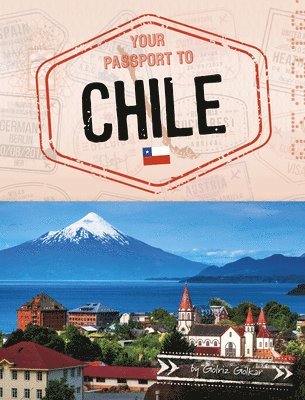 Golriz Golkar - Your Passport to Chile, Inbunden