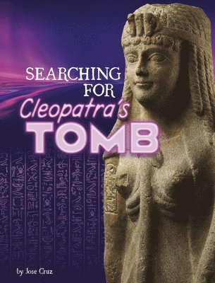 Jose Cruz - Searching for Cleopatra's Tomb, Häftad