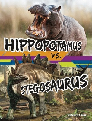 Charles C. Hofer - Hippopotamus vs. Stegosaurus, Häftad. Tillgänglighet: Lägg i varukorg