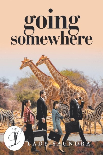 Lady Saundra - Going Somewhere, E-bok