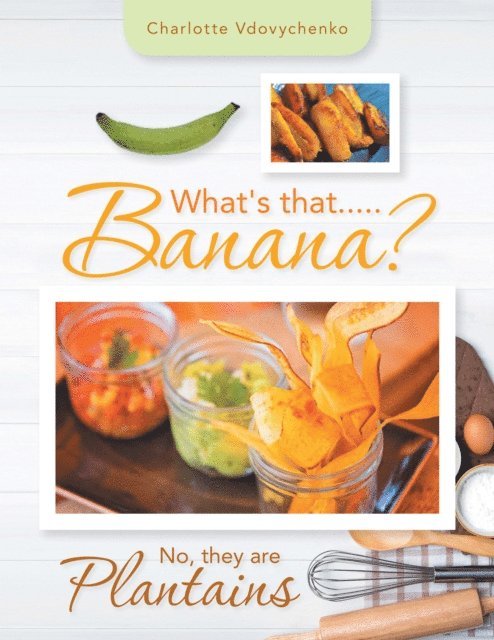 Charlotte Vdovychenko - What's That.....Banana?, E-bok
