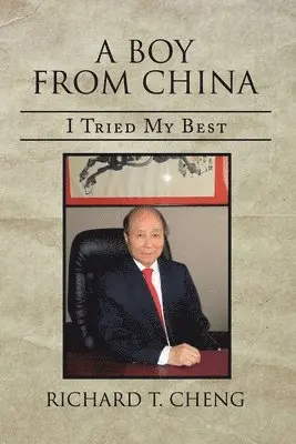 Richard T Cheng - Boy from China, Häftad. Tillgänglighet: Lägg i varukorg