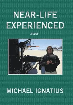 Michael Ignatius - Near-Life Experienced, Inbunden. Tillgänglighet: Lägg i varukorg