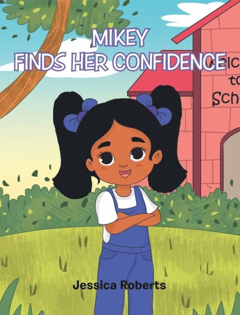 Jessica Roberts - Mikey Finds Her Confidence, E-bok