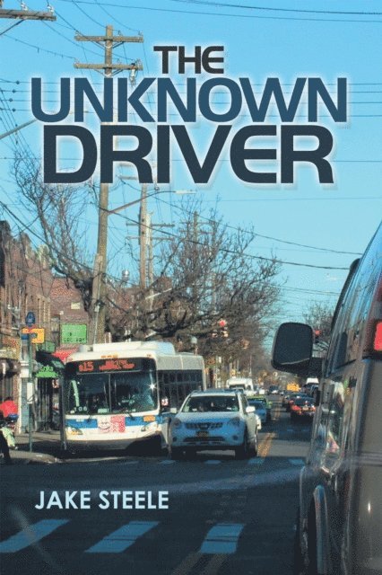 Jake Steele - Unknown Driver, E-bok