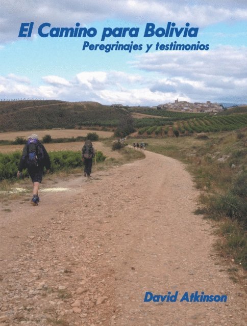 David Atkinson - Camino Para Bolivia, E-bok