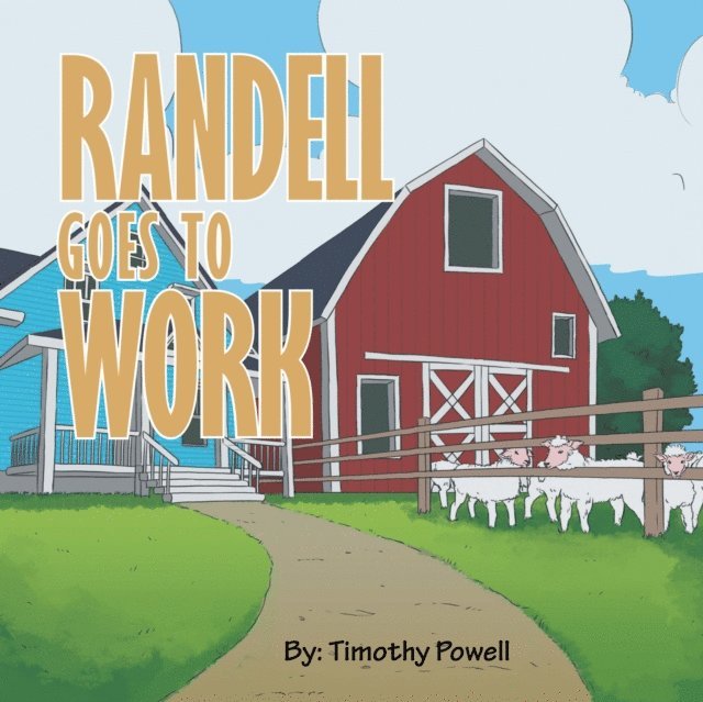 Timothy Powell - Randell Goes to Work, E-bok