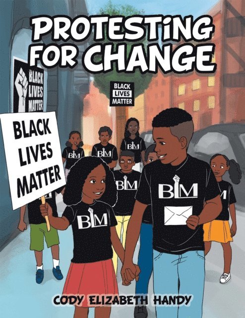 Cody Elizabeth Handy - Protesting for Change, E-bok