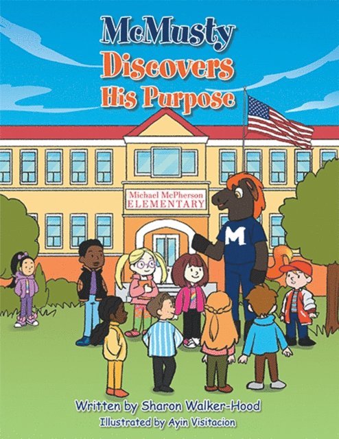 Sharon Walker-Hood - Mcmusty Discovers His Purpose, E-bok