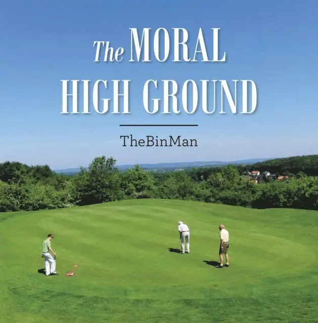 TheBinMan - Moral High Ground, E-bok. Tillgänglighet: Lägg i varukorg