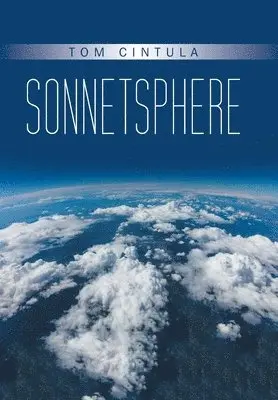 Tom Cintula - Sonnetsphere, Inbunden. Tillgänglighet: Lägg i varukorg