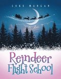 Reindeer Flight School