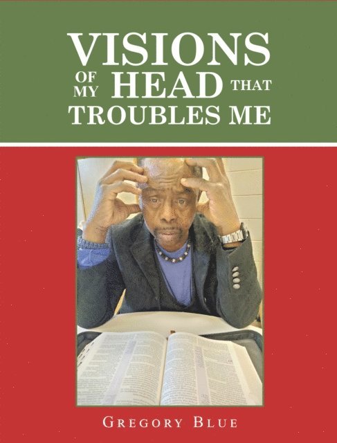 Gregory Blue - Visions of My Head That Troubles Me, E-bok