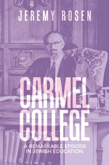 Jeremy Rosen - Carmel College, E-bok
