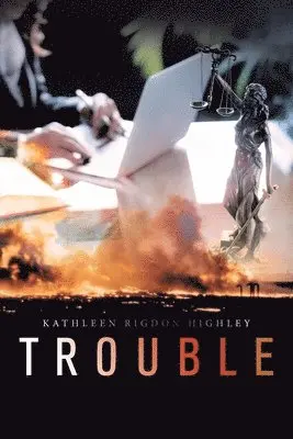 Kathleen Rigdon Highley - Trouble, Häftad. Tillgänglighet: Lägg i varukorg