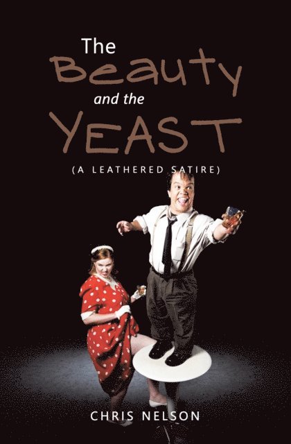 Chris Nelson - Beauty and the Yeast, E-bok