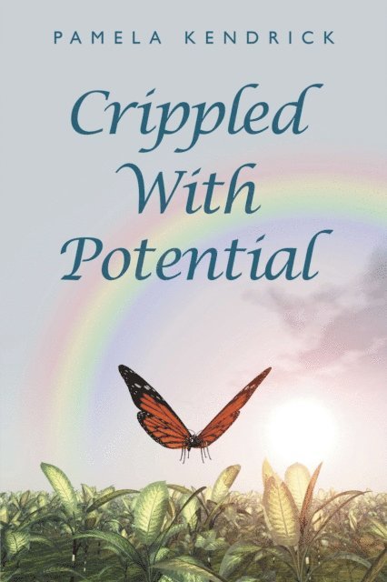 Pamela Kendrick - Crippled with Potential, E-bok. Tillgänglighet: Lägg i varukorg